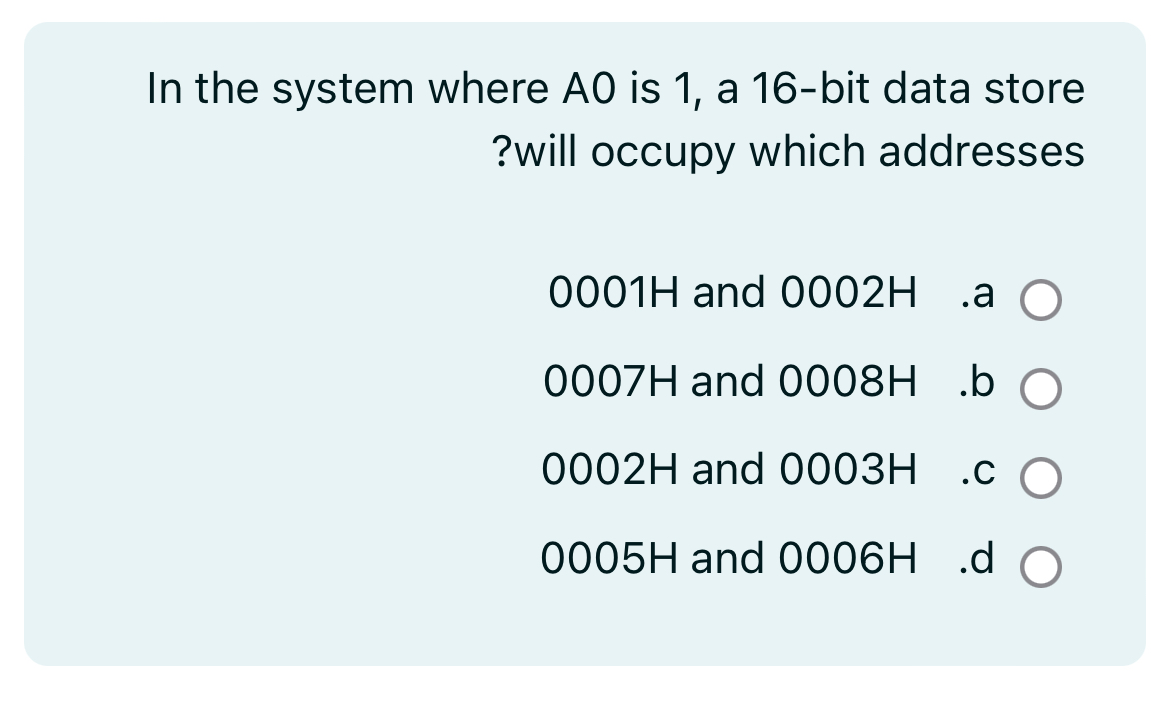 In the system where A 0 is 1 , a 1 6 - bit data