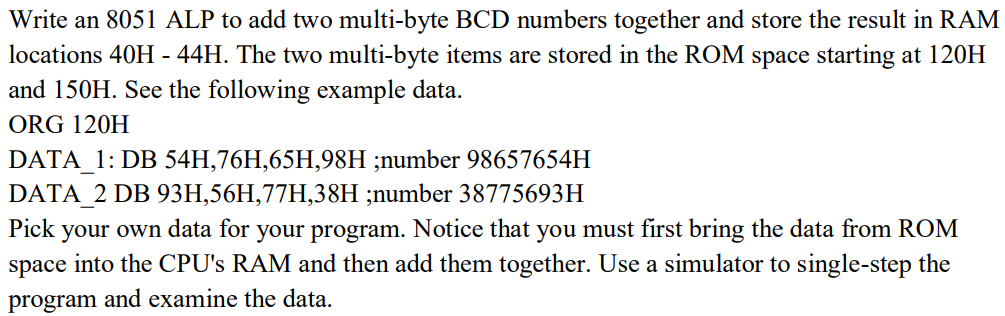 Write an 8 0 5 1 ALP to add two multi - byte BCD
