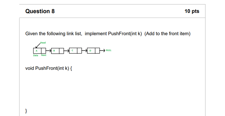 Question 8 1 0 pts Given the following link list,