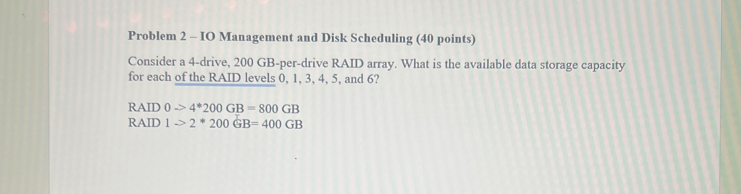 Problem 2 - IO Management and Disk Scheduling ( 4
