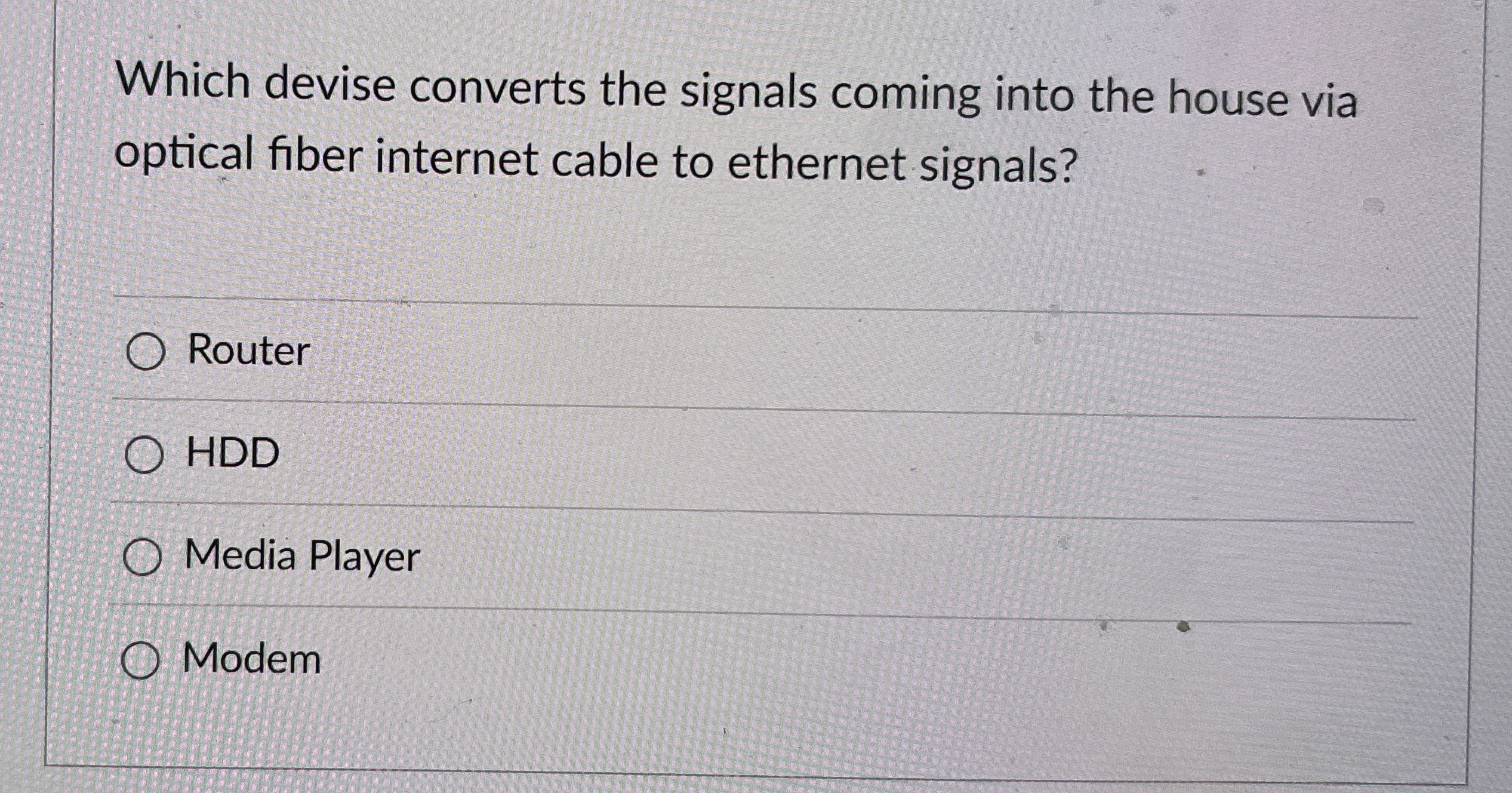 Which devise converts the signals coming into the