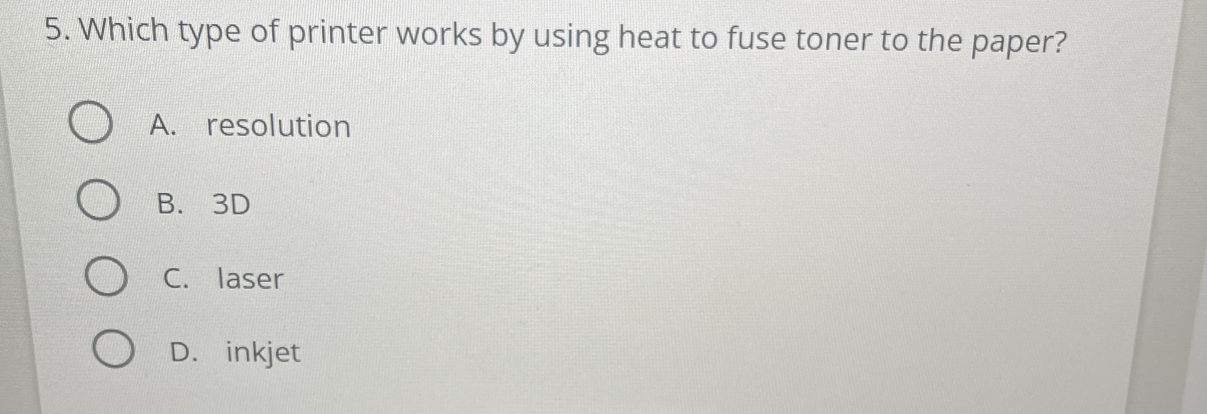 Which type of printer works by using heat to fuse