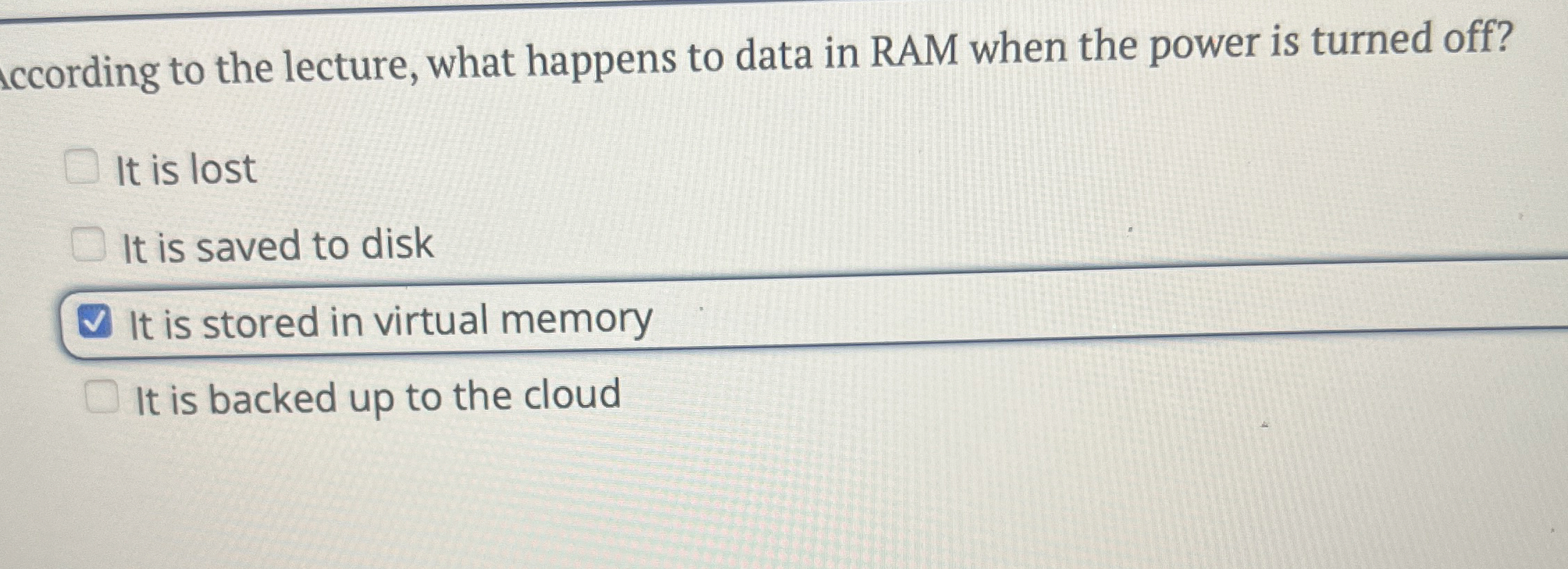 ccording to the lecture, what happens to data in