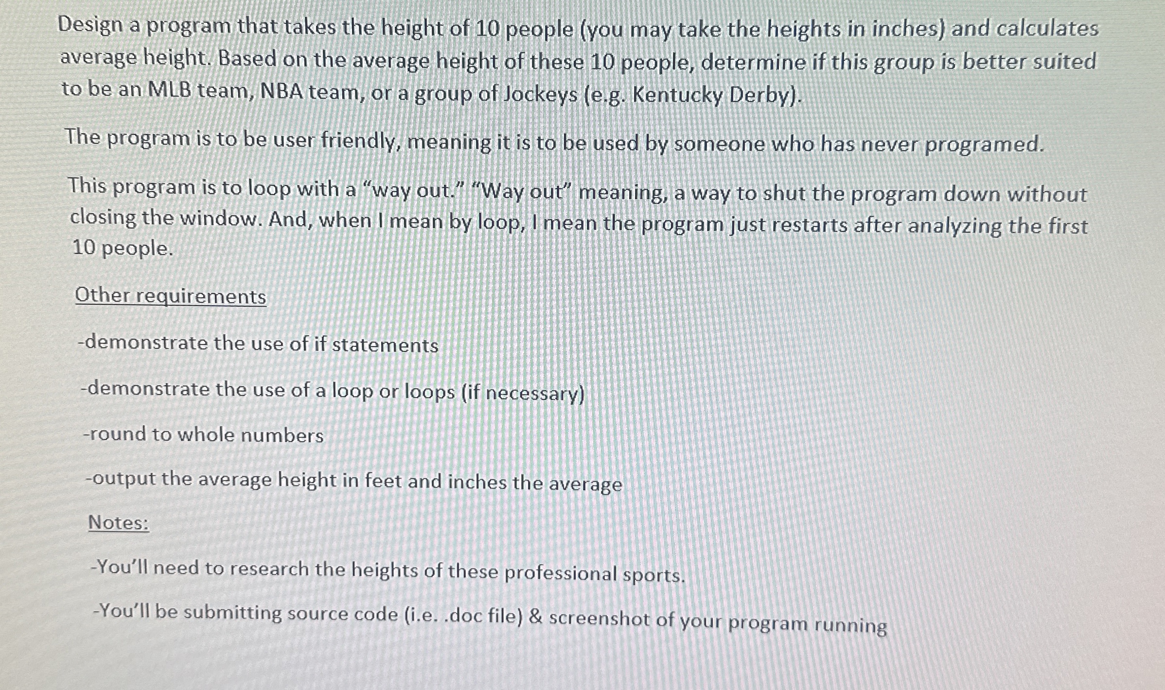 Design a program that takes the height of 1 0