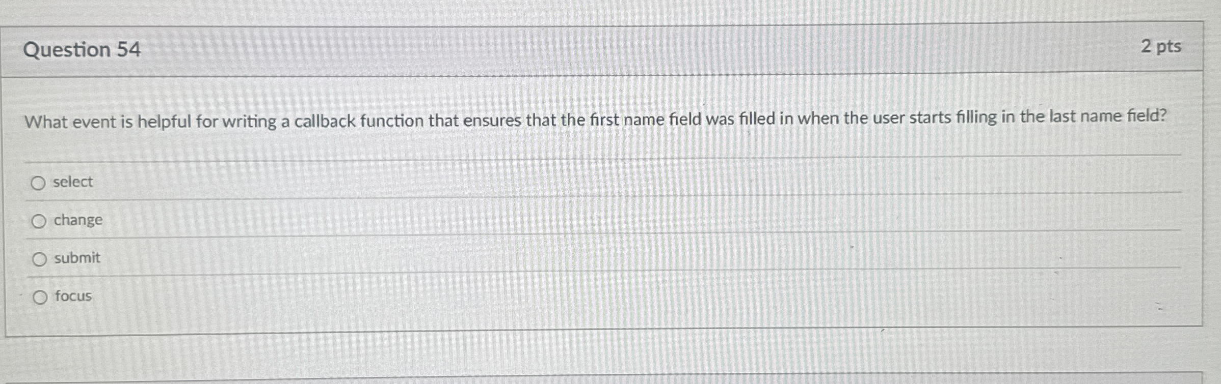 Question 5 4 2 pts What event is helpful for