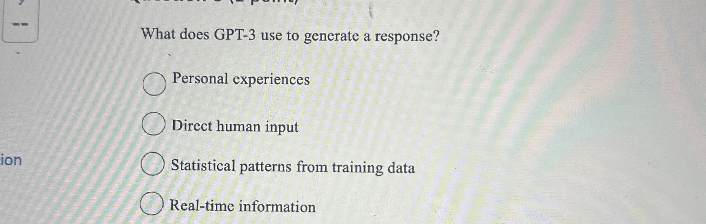 What does GPT - 3 use to generate a response?
