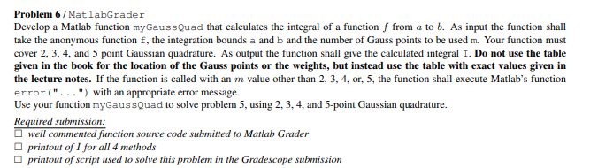 Problem 6 / MatlabGrader Develop a Matlab