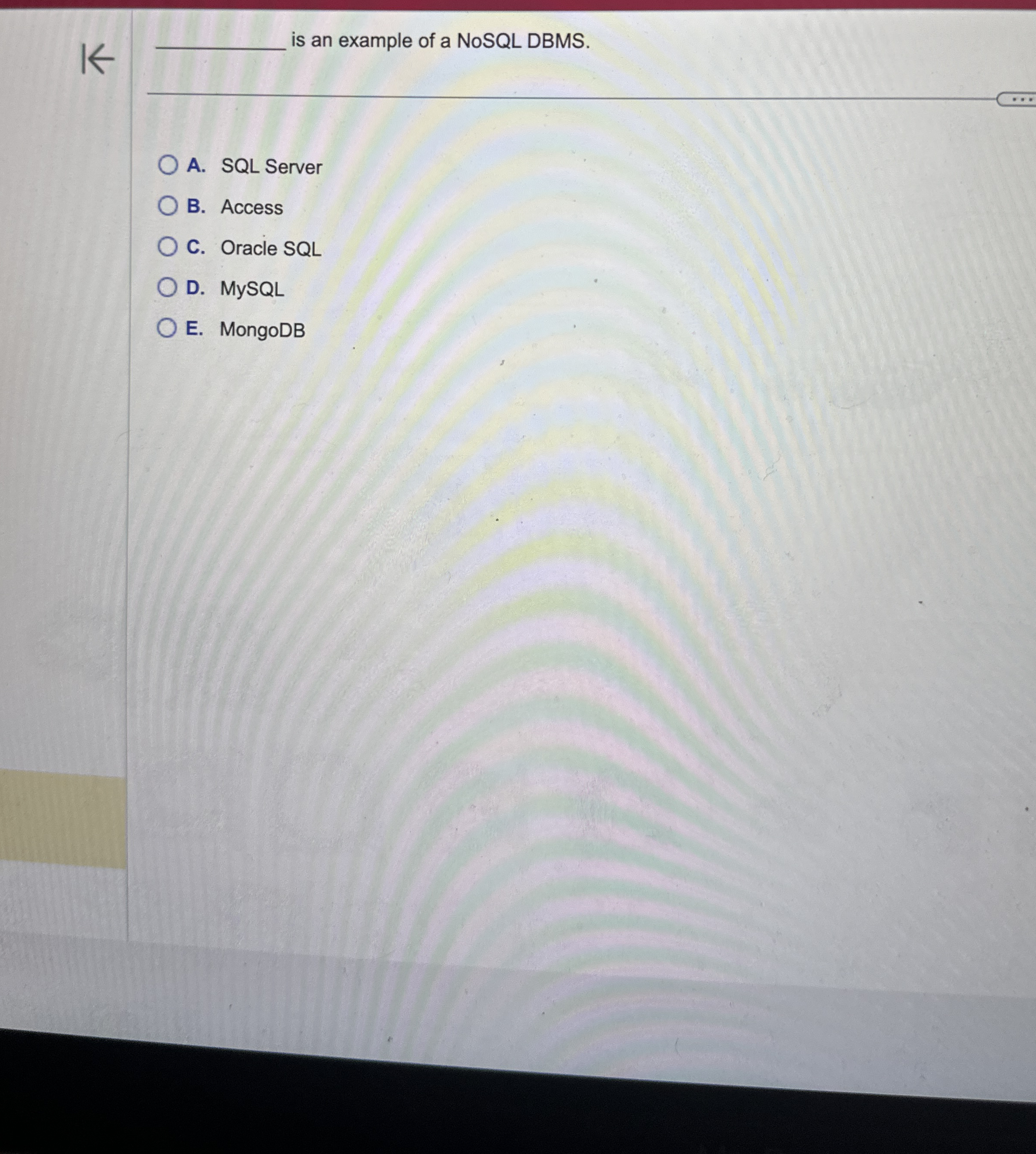 is an example of a NoSQL DBMS . A . SQL Server B