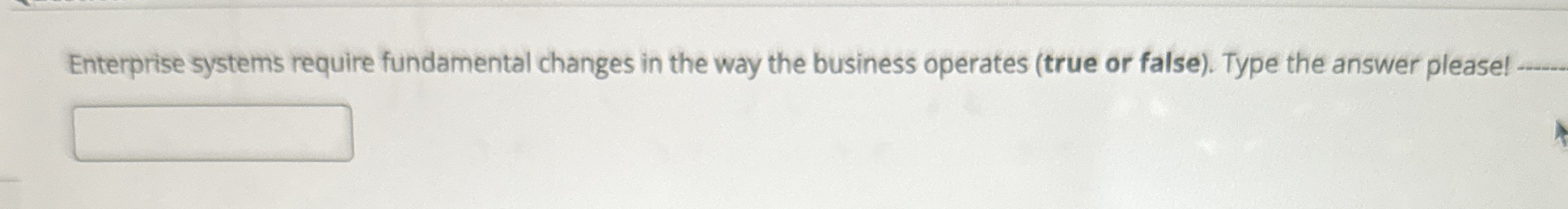 Enterprise systems require fundamental changes in