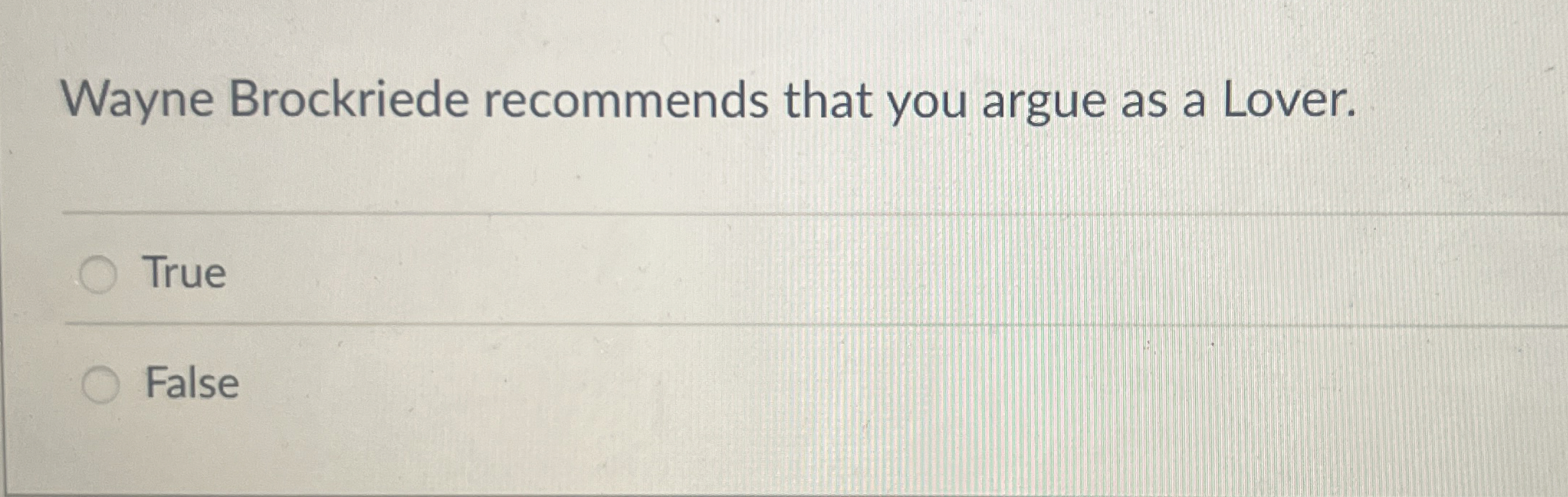 Wayne Brockriede recommends that you argue as a