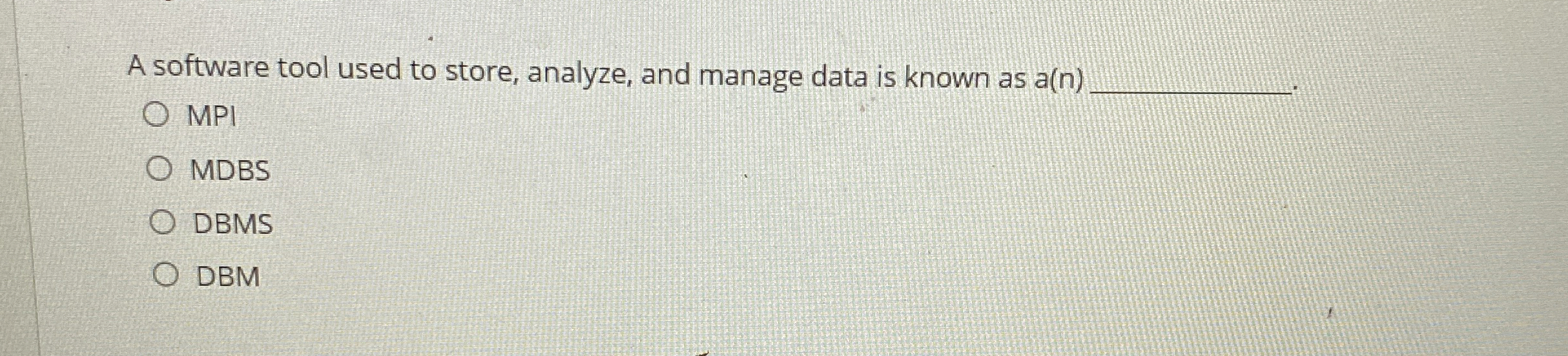 A software tool used to store, analyze, and