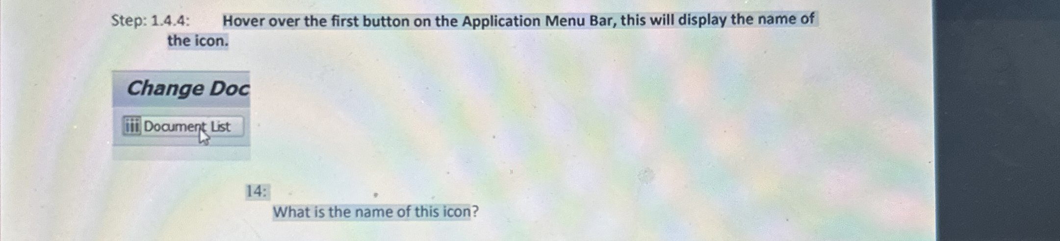 Step: 1 . 4 . 4 : Hover over the first button on