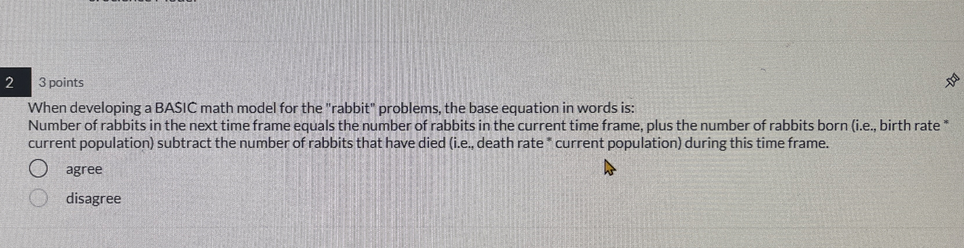 2 3 points When developing a BASIC math model for