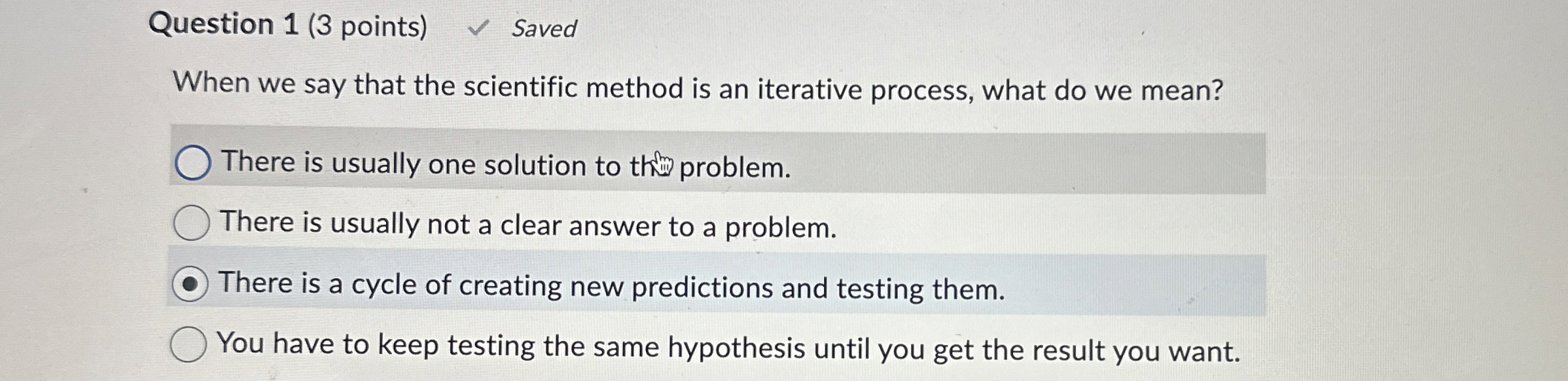 Question 1 ( 3 points ) Saved When we say that