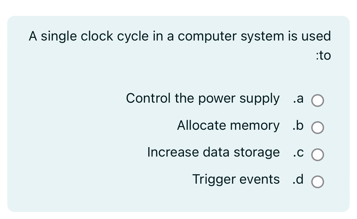 A single clock cycle in a computer system is used