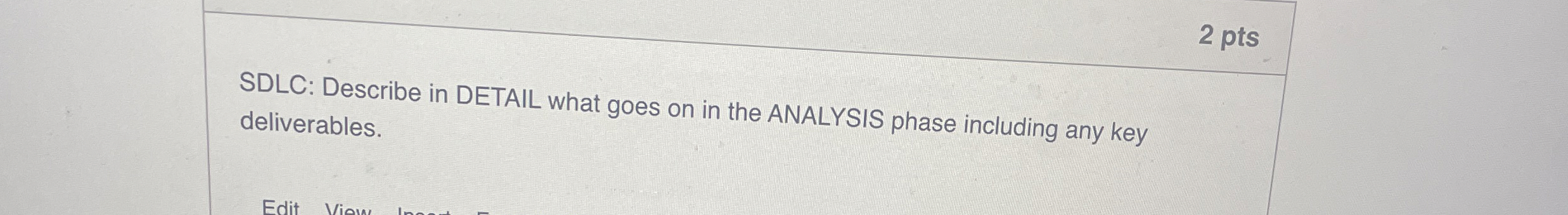 SDLC: Describe in DETAIL what goes on in the