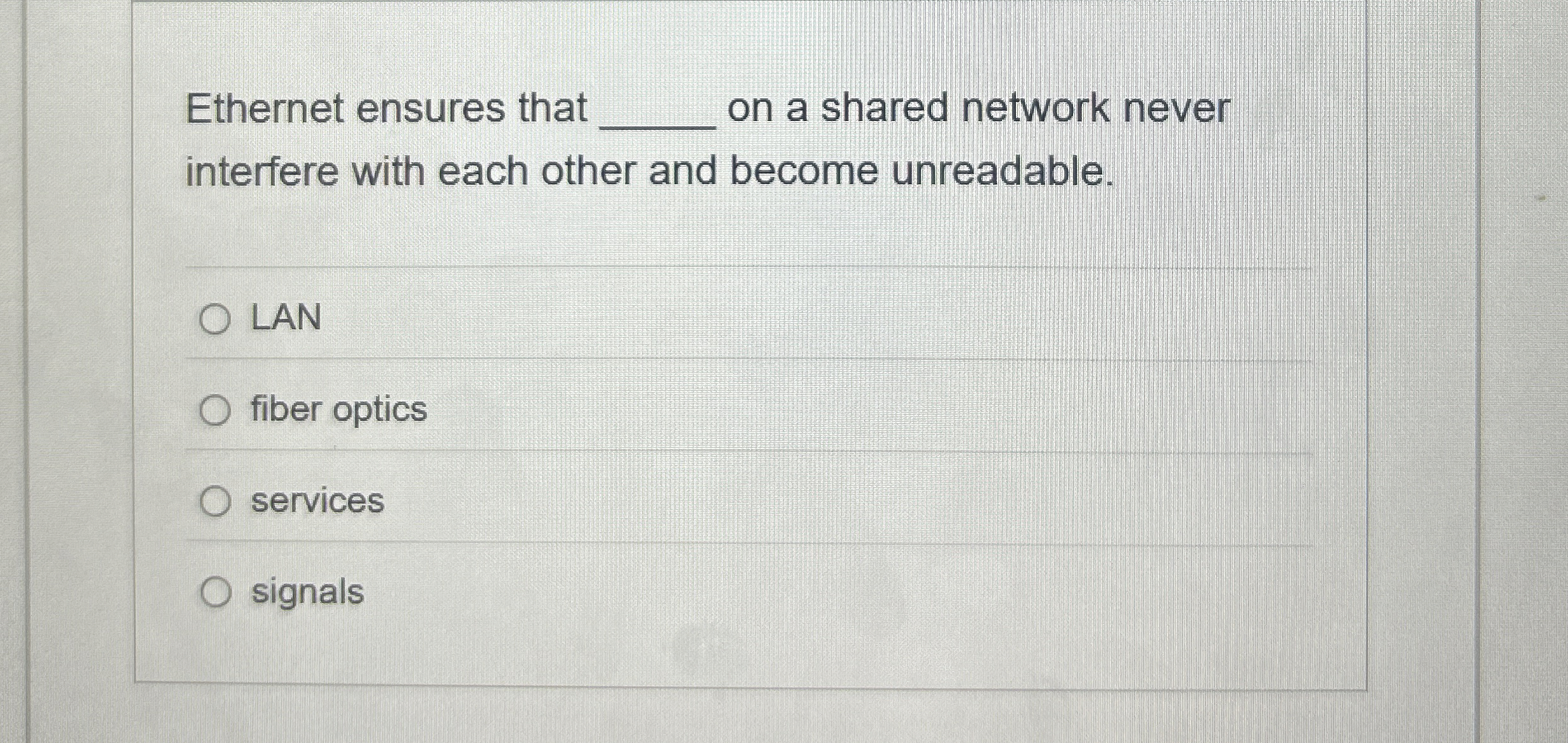 Ethernet ensures that on a shared network never