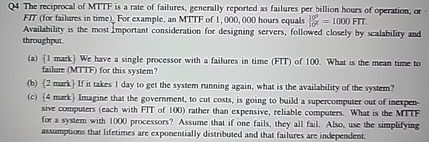 Q 4 The reciprocal of MTTF is a rate of failures,