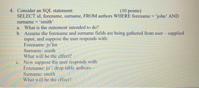 Consider an SQL statement: SELECT id , forename,