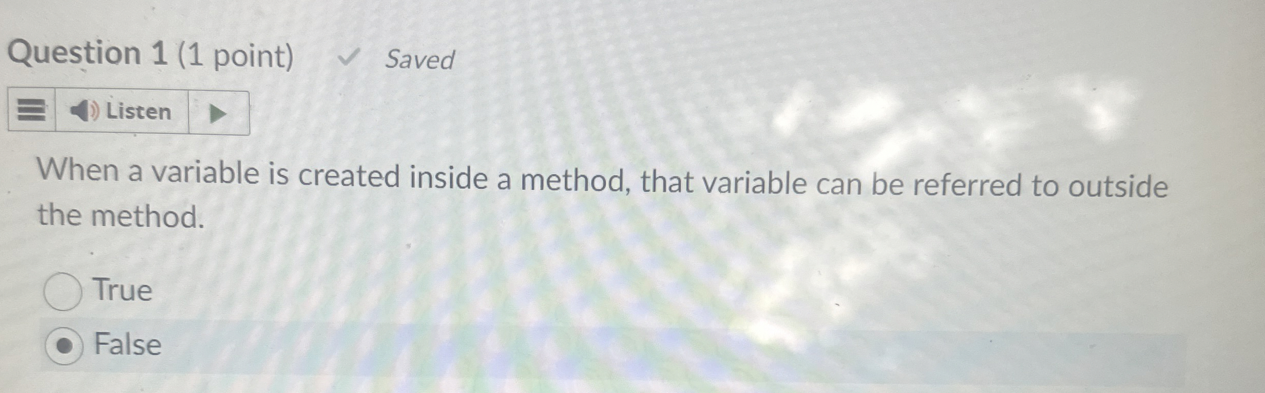 Question 1 ( 1 point ) Saved Listen When a