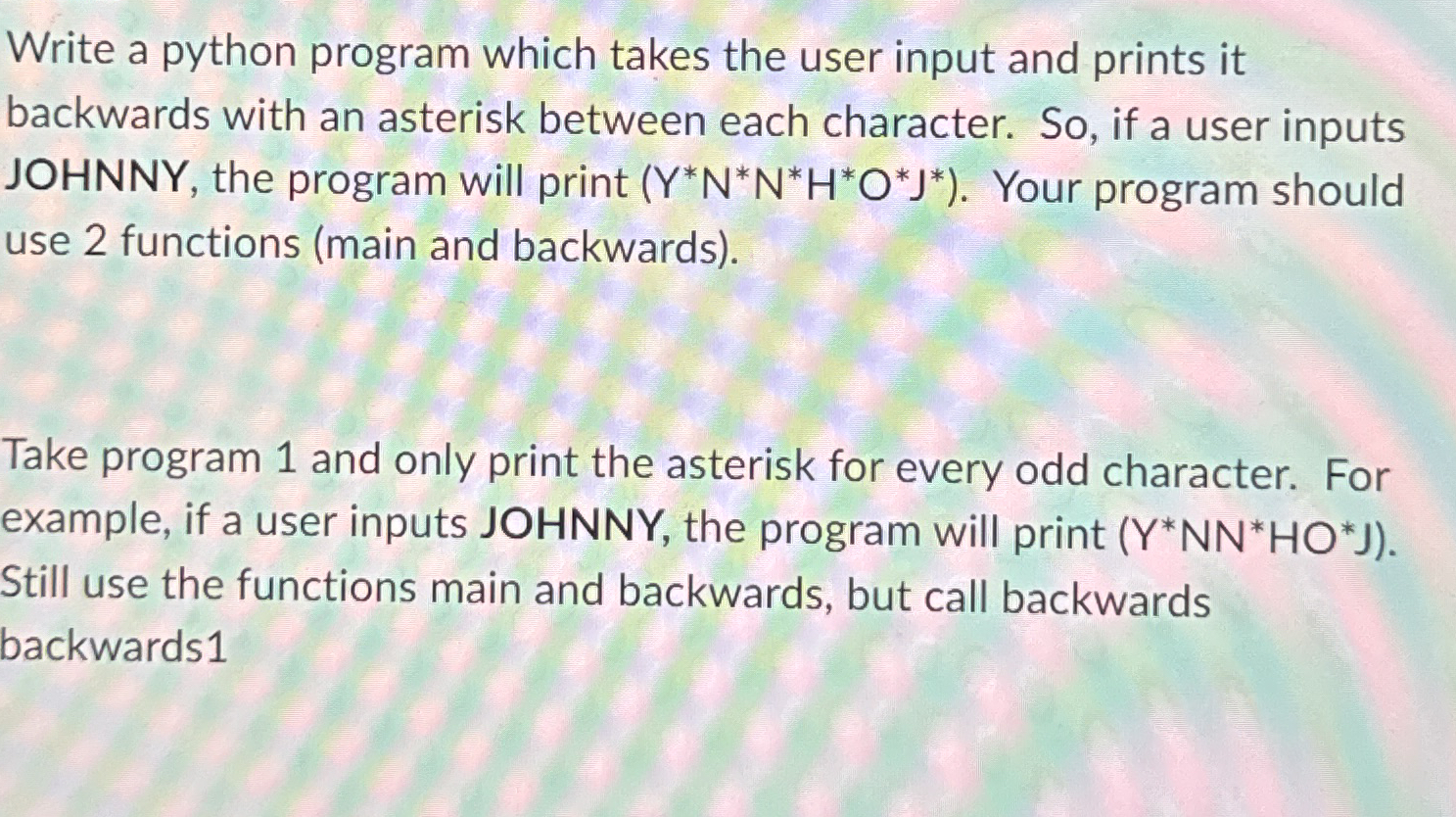 Write a python program which takes the user input