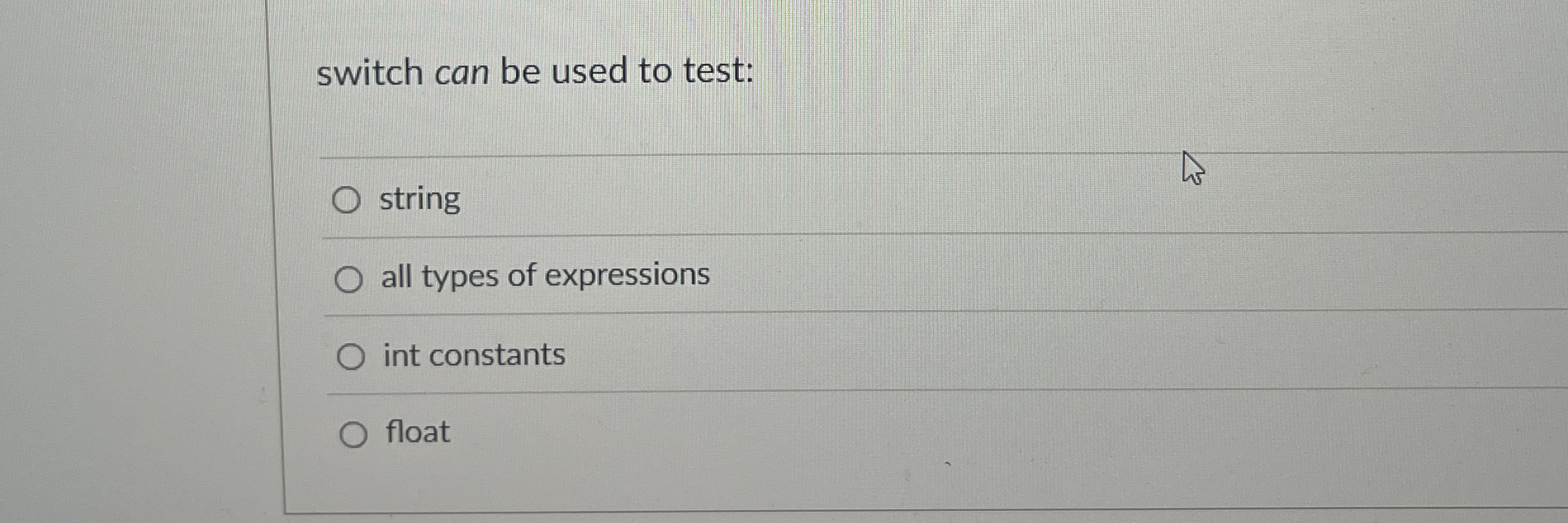 switch can be used to test: string all types of