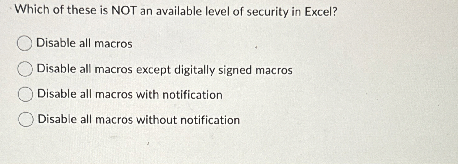 Which of these is NOT an available level of