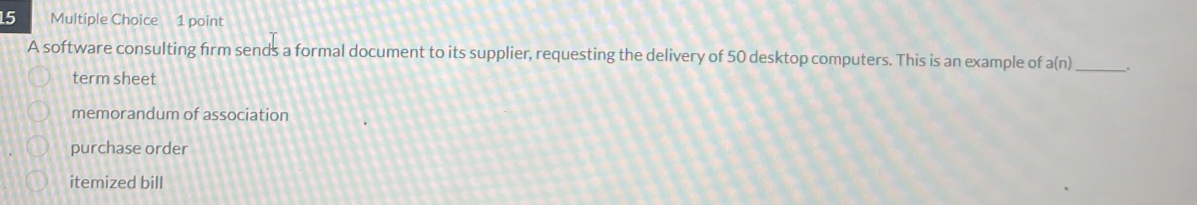 1 5 Multiple Choice 1 point A software consulting