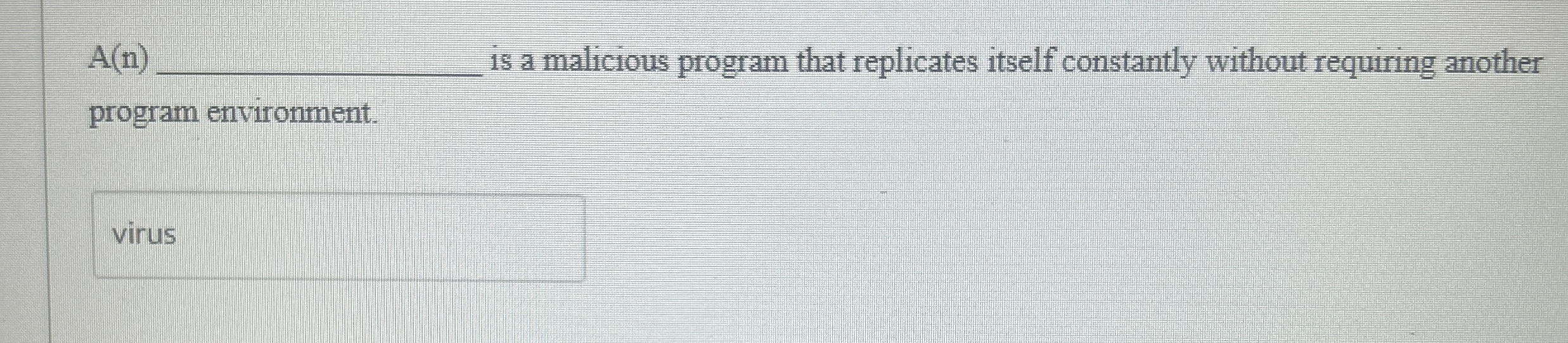 An _ _ _ _ _ is a malicoiA ( n ) q , is a