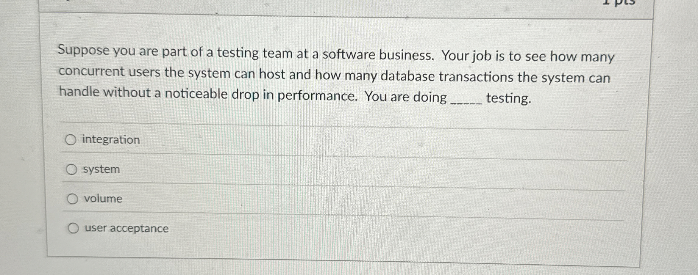 Suppose you are part of a testing team at a