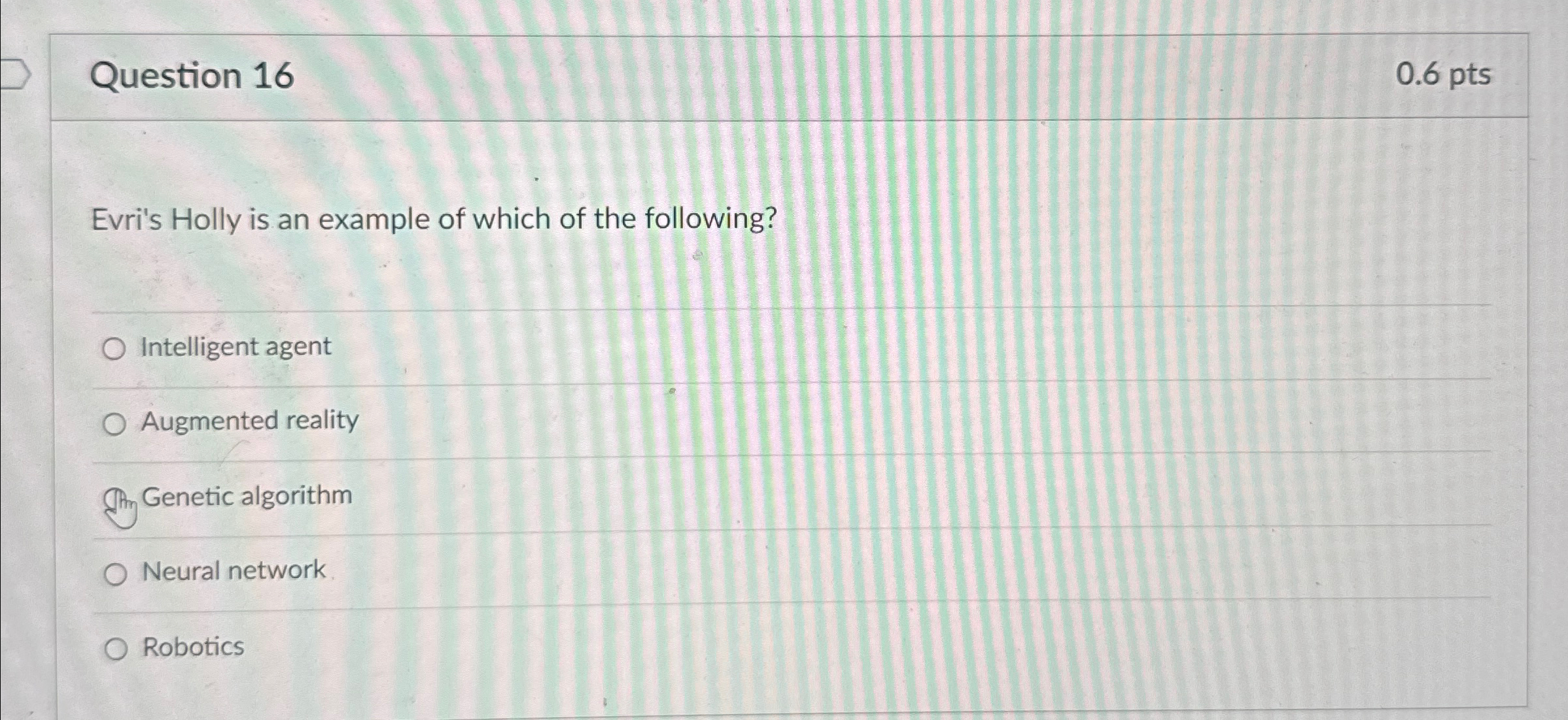 Question 1 6 0 . 6 pts Evri's Holly is an example
