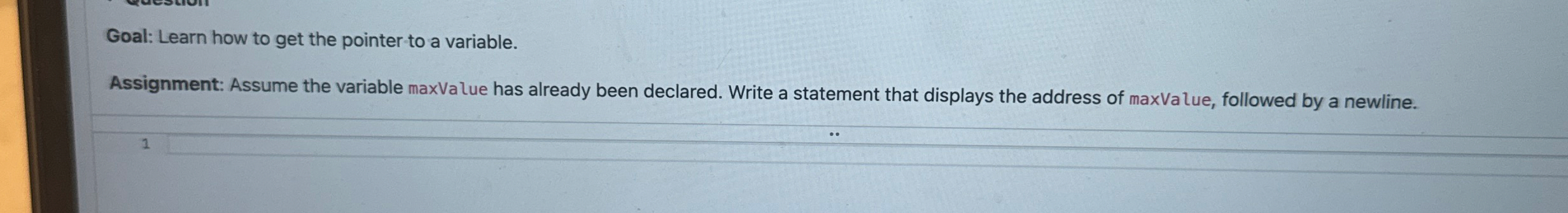 Goal: Learn how to get the pointer to a variable.