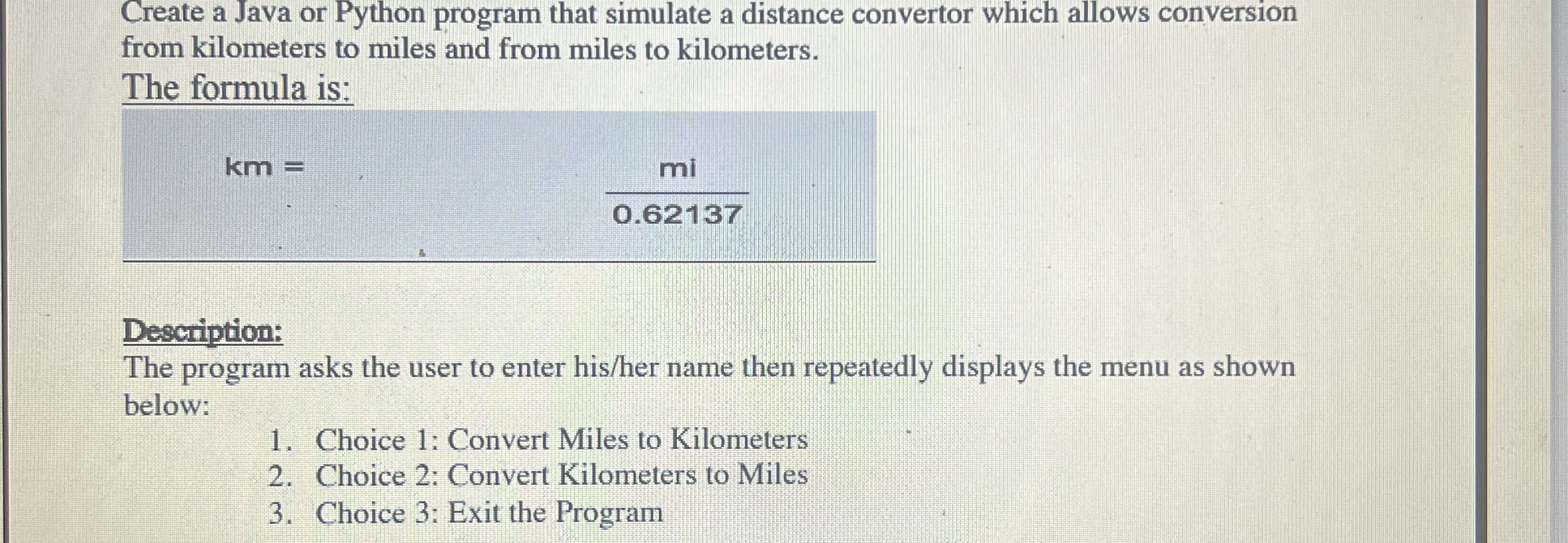 Create a Java or Python program that simulate a