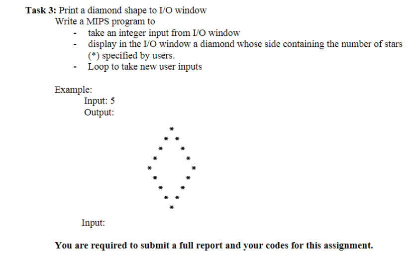 Task 3 : Print a diamond shape to I / O window