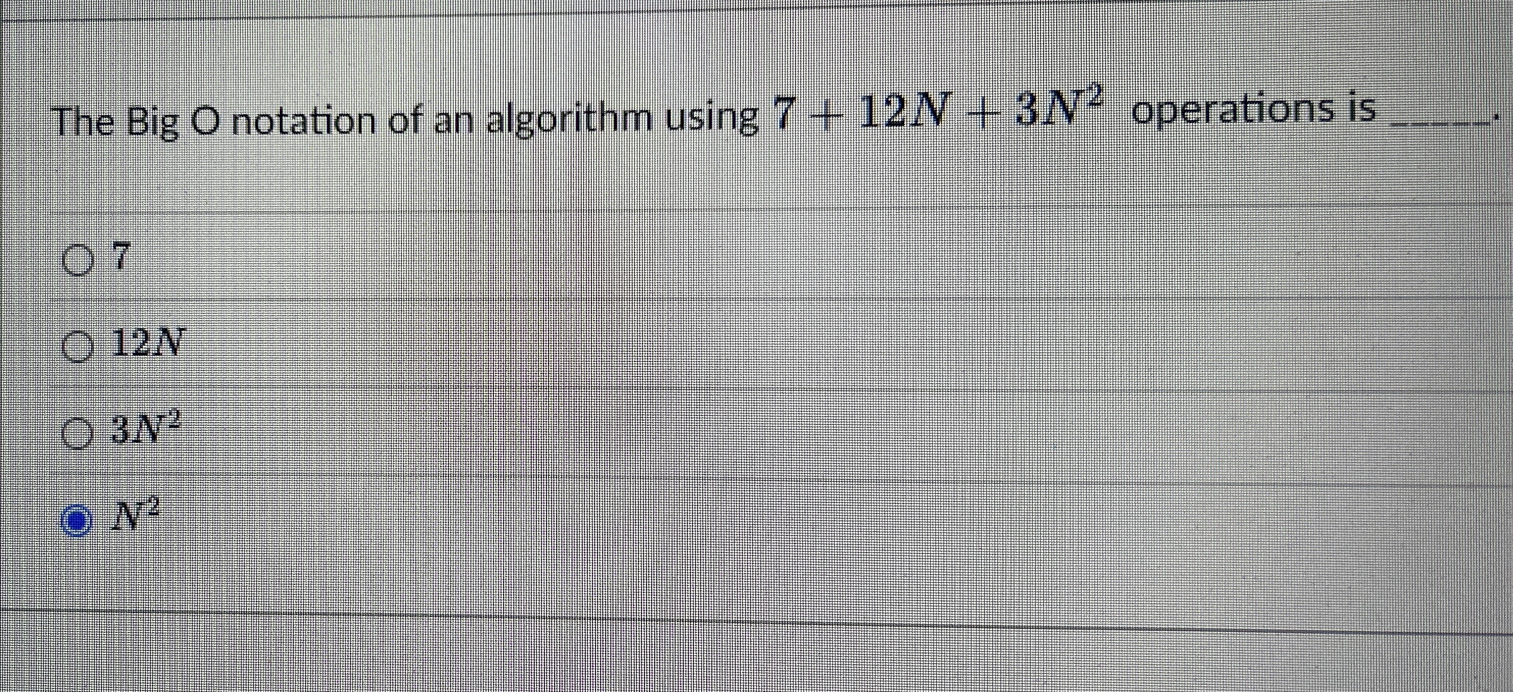The Big O notation of an algorithm using 7 + 1 2