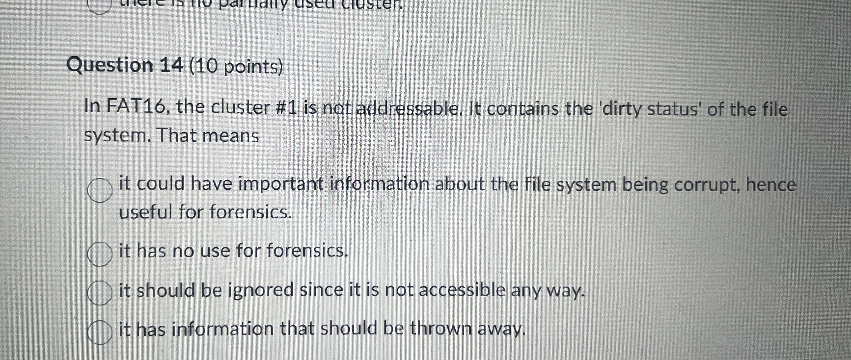 Question 1 4 ( 1 0 points ) In FAT 1 6 , the