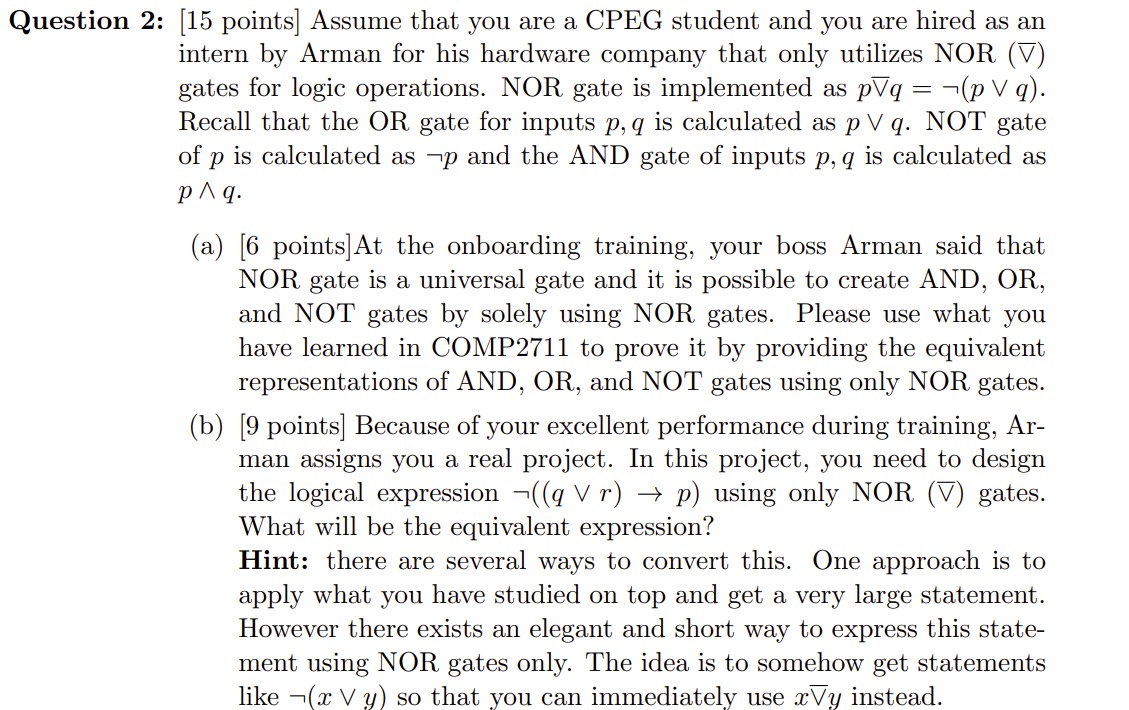 Question 2 : [ 1 5 points ] Assume that you are a