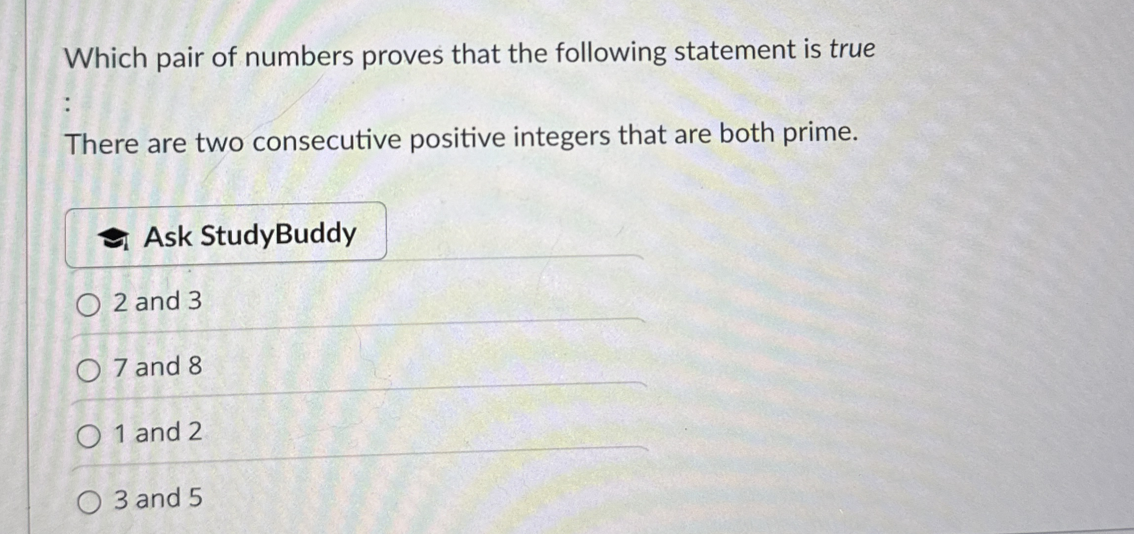Which pair of numbers proves that the following