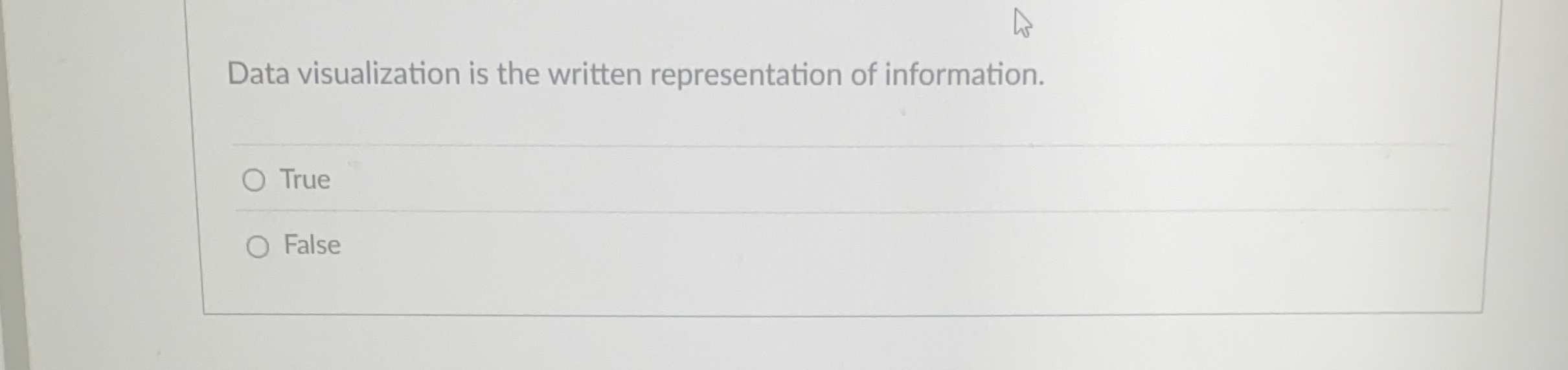 Data visualization is the written representation