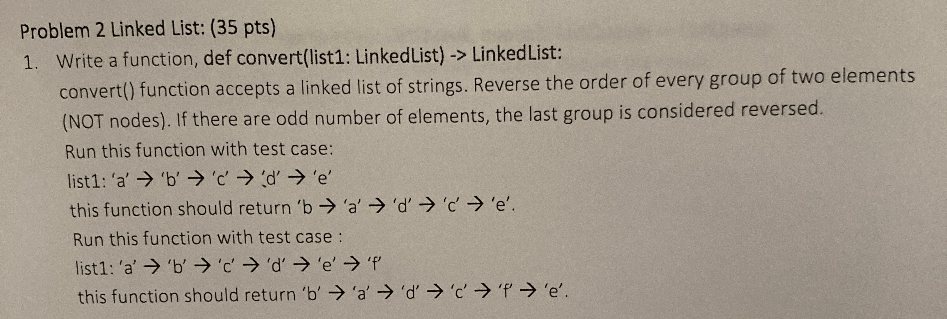 Problem 2 Linked List: ( 3 5 pts ) Write a