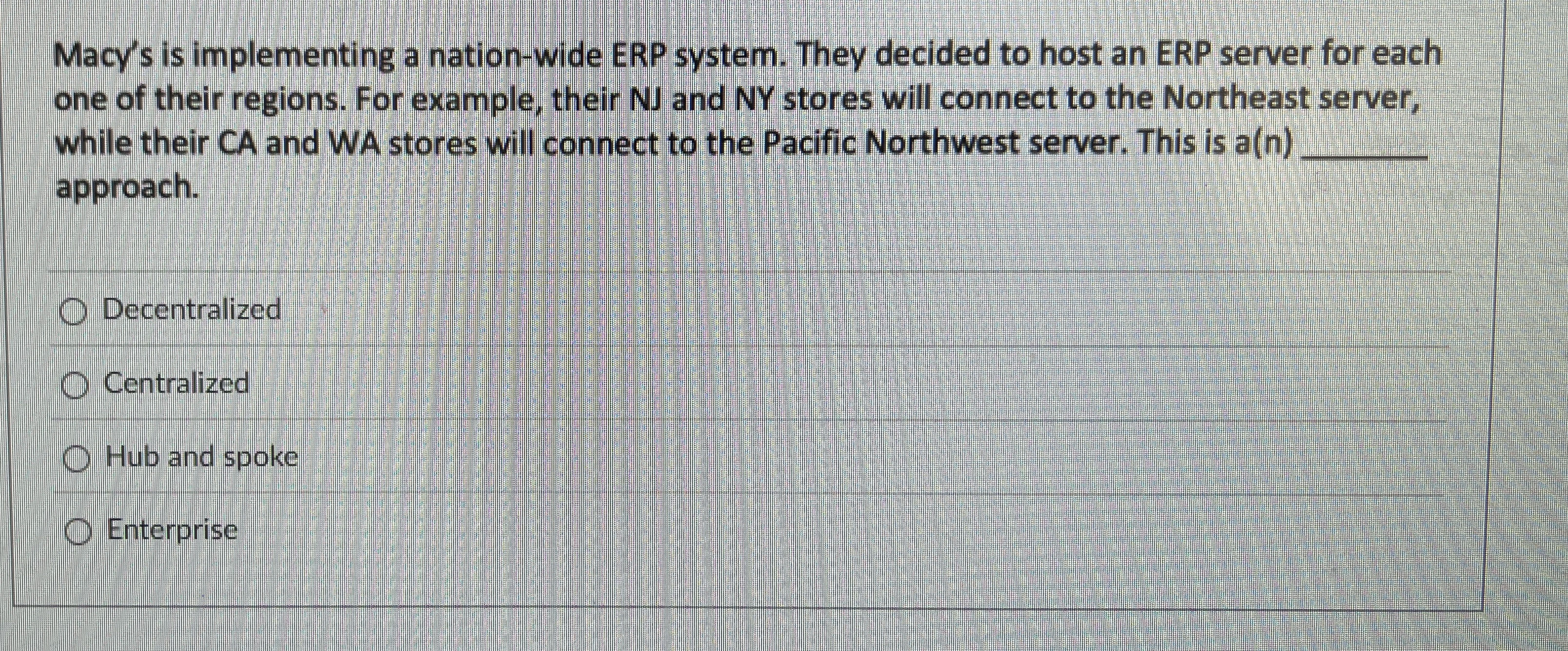 Macy's is implementing a nation - wide ERP