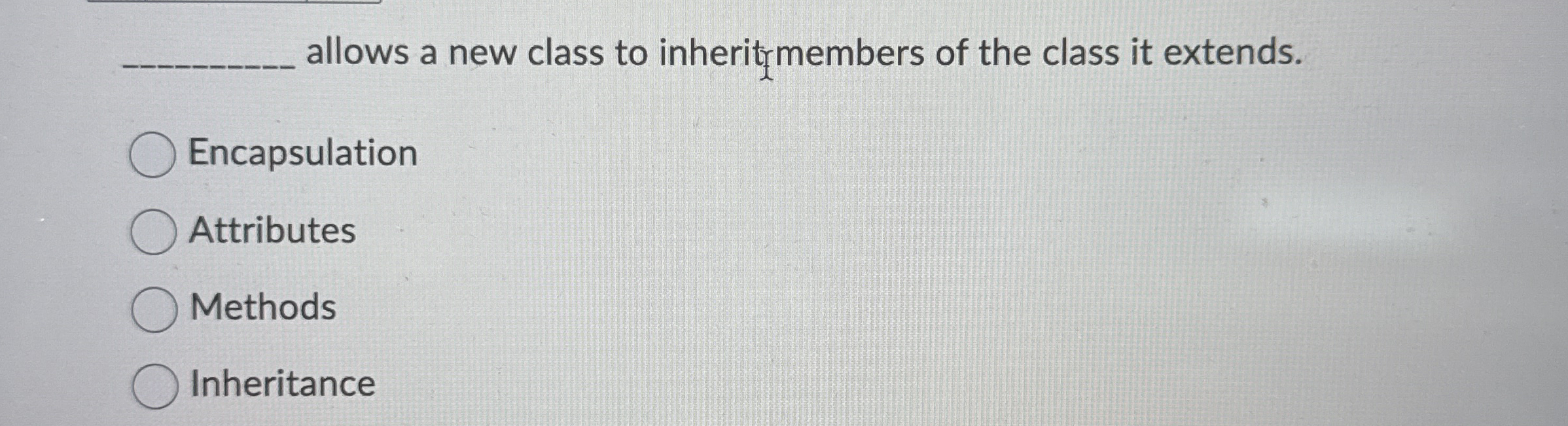 allows a new class to inheritrmembers of the