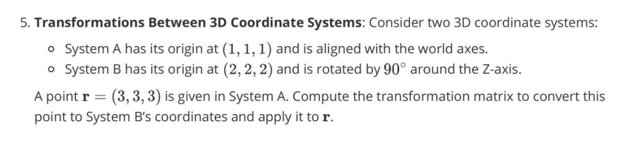 Transformations Between 3 D Coordinate Systems: