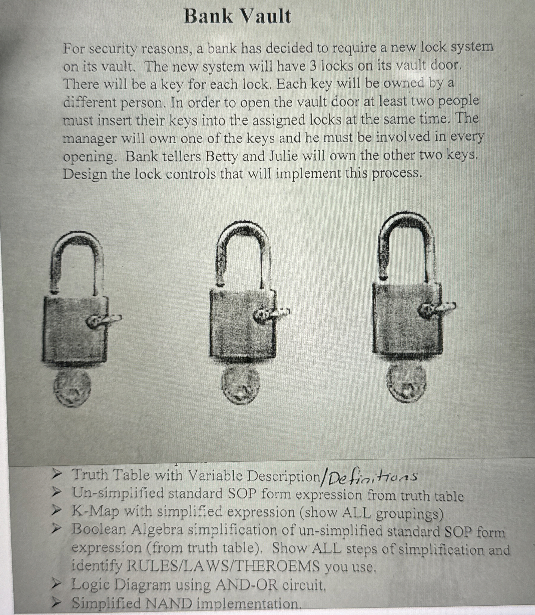 Bank Vault For security reasons, a bank has