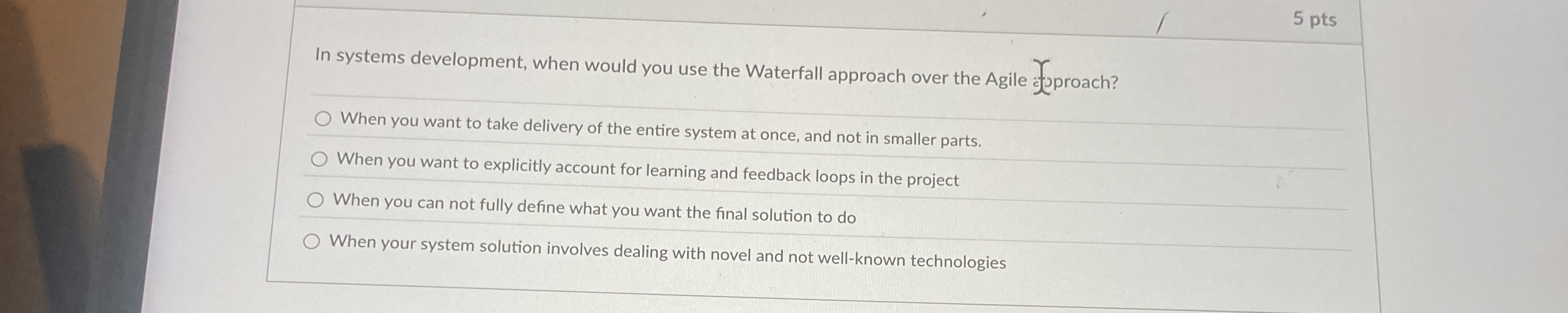 In systems development, when would you use the