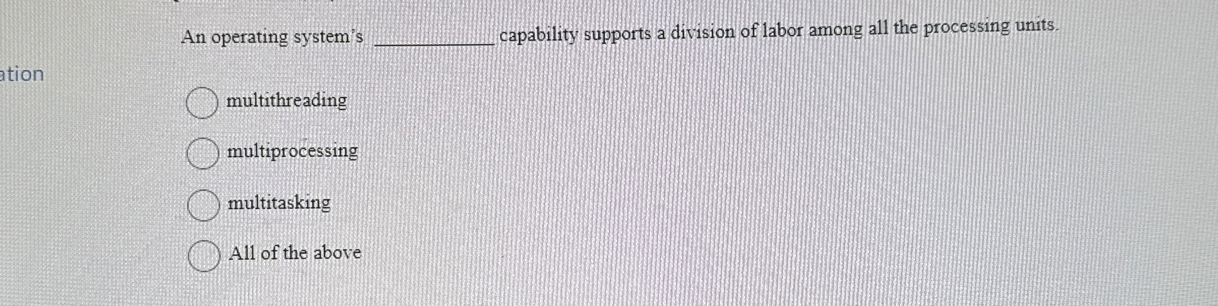 An operating system's capability supports a