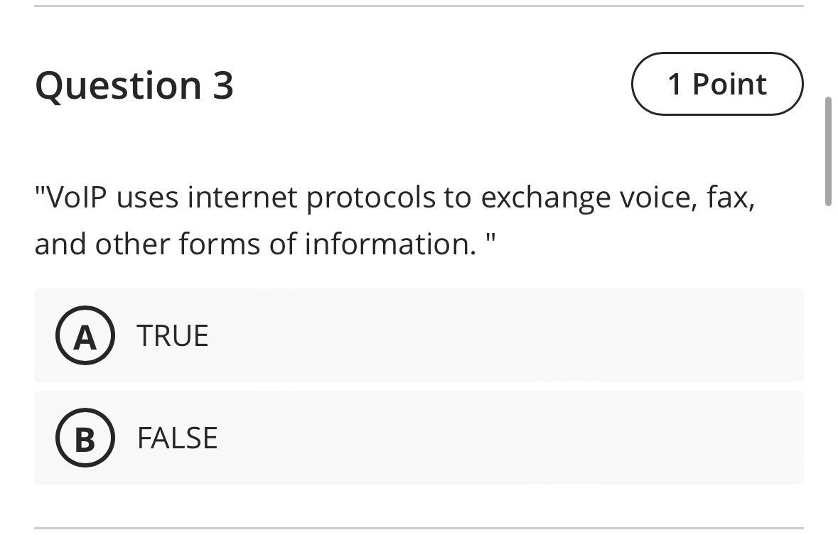 Question 3 1 Point "VoIP uses internet protocols
