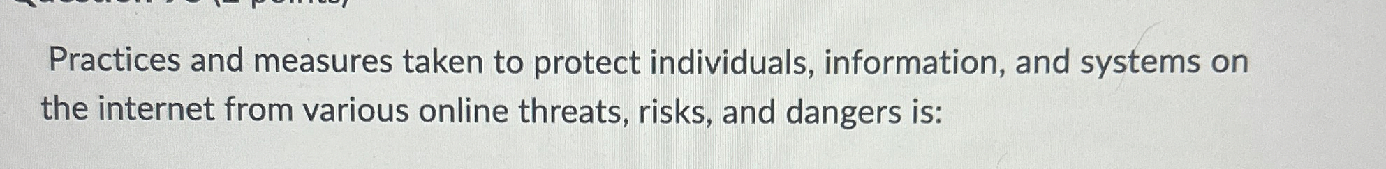 Practices and measures taken to protect