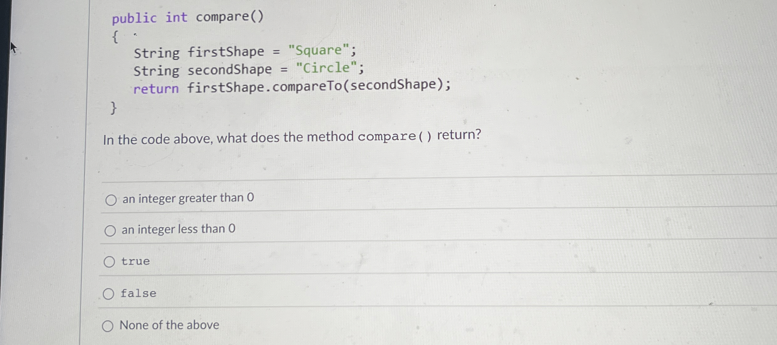 public int compare ( ) { * String firstShape =