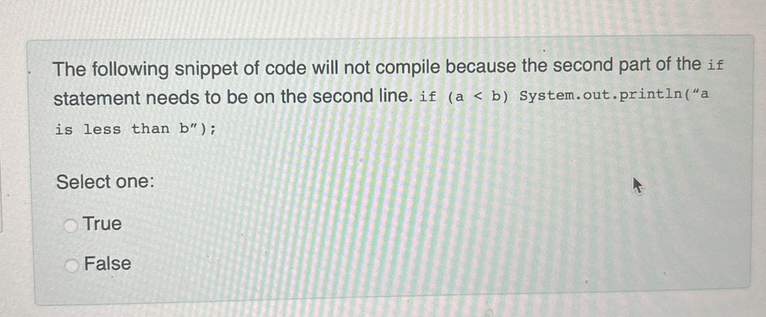 The following snippet of code will not compile